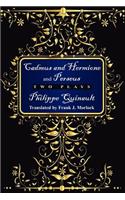 Cadmus and Hermione; &, Perseus