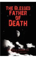 The Blessed Father of Death