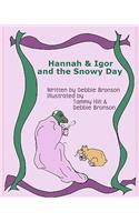 Hannah & Igor And The Snowy Day