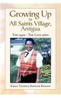 Growing Up in All Saints Village, Antigua