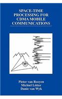 Space-Time Processing for CDMA Mobile Communications: (544 The Springer International Series in Engineering and Computer Science)