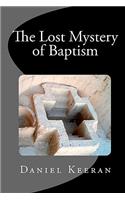 Lost Mystery of Baptism