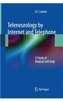 Teleneurology by Internet and Telephone