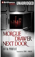 Morgue Drawer Next Door