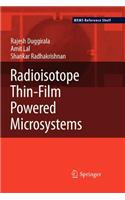 Radioisotope Thin-Film Powered Microsystems: (6 MEMS Reference Shelf)