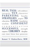 Real Talk: Ten Parenting Strategies to Raise Confident Successful Children