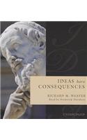 Ideas Have Consequences