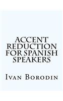 Accent Reduction for Spanish Speakers