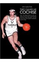 They Called Me Cochise