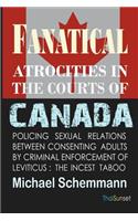 Fanatical Atrocities in the Courts of Canada