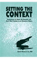 Setting the Context - Suppression of Enemy Air Defenses and Joint War Fighting in an Uncertain World