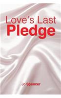 Love's Last Pledge