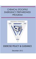 Exercise Policy and Guidance for the Chemical Stockpile Emergency Preparedness Program (December 2012)