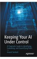 Keeping Your AI Under Control