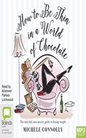How to Be Thin in a World of Chocolate