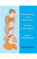 Transforming Your Inner Critic Into An Inner Coach