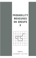 Probability Measures on Groups X