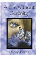 A Life Without Serenity: (English)