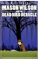 Mason Wilson And The Dead Bird Debacle