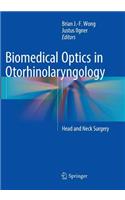 Biomedical Optics in Otorhinolaryngology