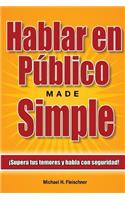 Hablar en Público Made Simple
