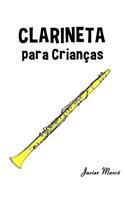 Clarineta Para Crian: (Portuguese)