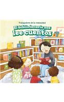 Bibliotecario Nos Lee Cuentos (Story Time with Our Librarian)