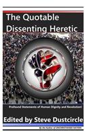 Quotable Dissenting Heretic