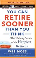 You Can Retire Sooner Than You Think