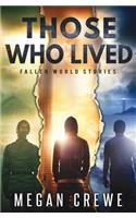 Those Who Lived: Fallen World Stories