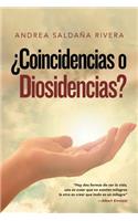 ¿Coincidencias O Diosidencias?