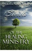 Secrets Of The Healing Ministry