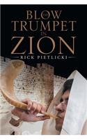 Blow the Trumpet in Zion