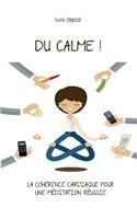 Du Calme!