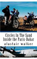 Circles In The Sand: Inside the Paris-Dakar Rally