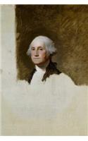 Portrait of Washington, Gilbert Stuart. Ruled journal: Journal (notebook, composition book) 160 Lined / ruled pages, 6x9 inch (15.24 x 22.86 cm) Laminated