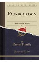 Fauxbourdon, Vol. 1