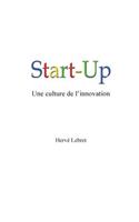 Start-Up, Une Culture de l'Innovation