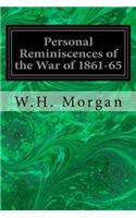 Personal Reminiscences of the War of 1861-65