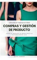 Dirección de empresas de moda: Compras y Gestión de Producto: Básicos de Gestión de Moda