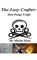 The Lazy Crafter: Mod Podge Craft Ideas(English)