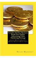 Crochet Stitches Business Book Free Online Advertising Video Marketing Strategy: Learn Million Dollar Website Traffic Secrets to Making Massive Money Now!