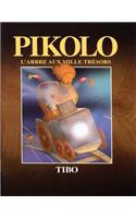 Pikolo: L'Arbre Aux Mille Tresors: (French)