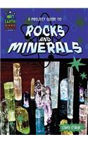 A Project Guide to Rocks and Minerals: (Earth Science Projects for Kids (Library))