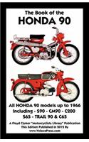 Book of the Honda 90 All Models Up to 1966 Including Trail