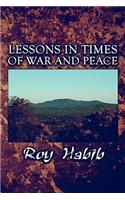 Lessons in Times of War and Peace