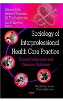 Sociology of Interprofessional Health Care Practice