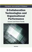 E-Collaboration Technologies and Organizational Performance