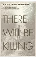 There Will Be Killing