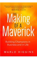The Making of a Maverick